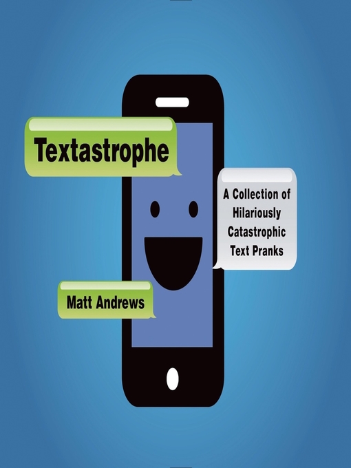 Title details for Textastrophe by Matt Andrews - Wait list